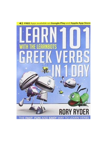 Learn 101 Greek Verbs In 1 Day - 9781908869470