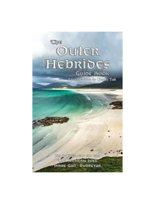 The Outer Hebrides Guide Book - 9781909036406