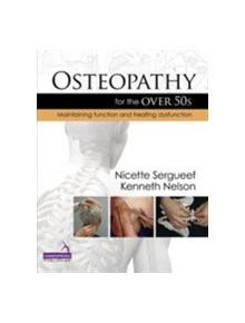 Osteopathy for the Over 50s - 9781909141094