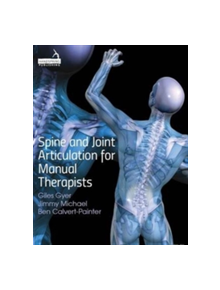 Spine and Joint Articulation for Manual Therapists - 9781909141315