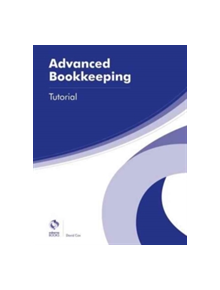 Advanced Bookkeeping Tutorial - 9781909173774