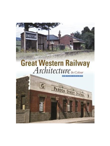 Great Western Railway Architecture - 9781909328662