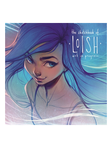 The Sketchbook of Loish - 9781909414549