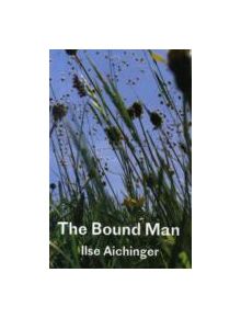 The Bound Man, and Other Stories - 9781909570023