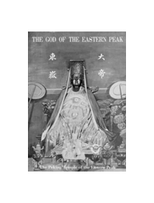 The Peking Temple of the Eastern Peak - 9781909662759