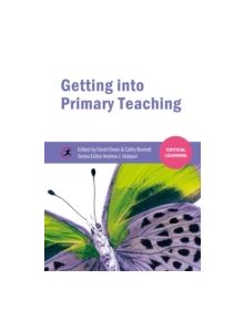 Getting into Primary Teaching - 9781909682252