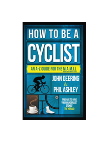 How to be a Cyclist - 9781909715516