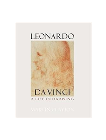 Leonardo da Vinci: A life in drawing - 9781909741478