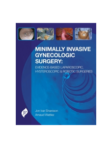 Minimally Invasive Gynecologic Surgery - 9781909836099