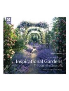 Inspirational Gardens Through the Seasons - 9781909881204