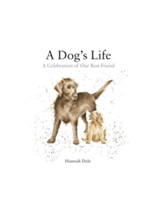 A Dog's Life - 9781909881846