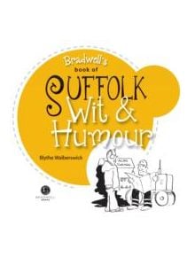 Suffolk Wit & Humour - 9781909914148