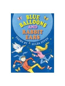 Blue Balloons and Rabbit Ears - 9781909991033