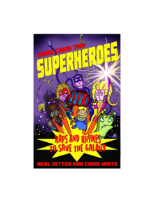 Here Come the Superheroes - 9781909991460