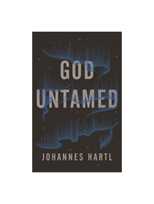 God Untamed - 9781910012697