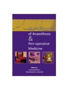 Handbook of Anaesthesia & Peri-Operative Medicine - 9781910079195