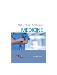 SBAs, EMQs & SAQs in Medicine - 9781910079713