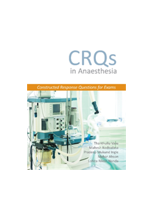 CRQs in Anaesthesia - 9781910079799