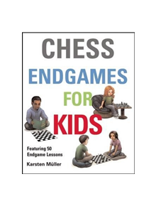 Chess Endgames for Kids - 9781910093610