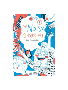 The Noisy Classroom - 9781910139820