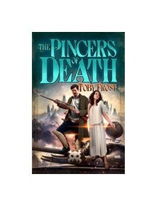 Pincers of Death - 9781910183243