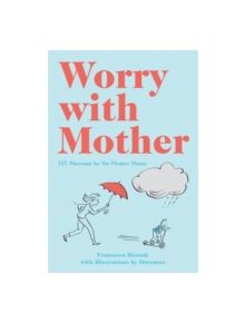 Worry with Mother - 9781910232354