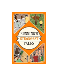 Running's Strangest Tales - 9781910232927