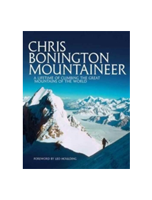 Chris Bonington Mountaineer - 9781910240779