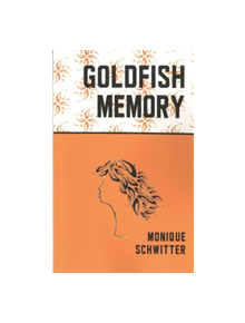 Goldfish memory - 9781910409633