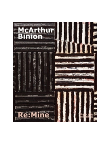 McArthur Binion: RE:Mine - 9781910433812