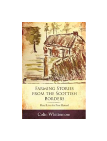 Farming Stories from the Scottish Borders - 9781910456743