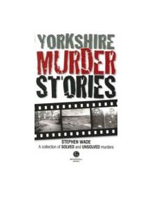 Yorkshire Murder Stories - 9781910551196