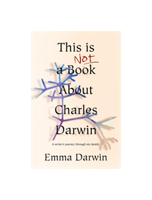 This is Not a Book About Charles Darwin - 9781910688649