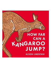 How far can a kangaroo jump? - 9781910716809