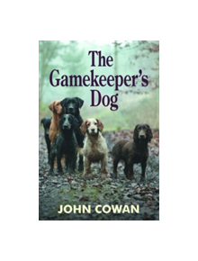 Gamekeeper's Dog - 9781910723265