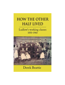 How the Other Half Lived - 9781910723340