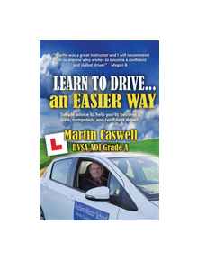 Learn To Drive...an Easier Way - 9781910819678