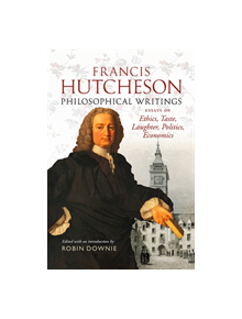 Francis Hutcheson Philosophical Writings - 9781910900345