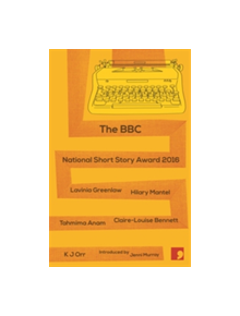 The BBC National Short Story Award 2016 - 9781910974278