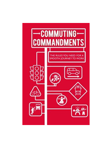 Commuting Commandments - 9781911026631