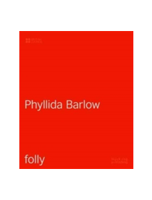 Folly: Phyllida Barlow - 9781911164678