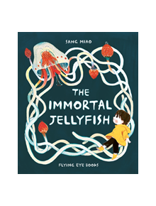 The Immortal Jellyfish - 9781911171799