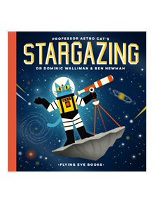 Professor Astro Cat's Stargazing - 9781911171843