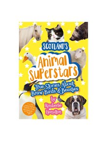 Scotland's Animal Superstars - 9781911279587