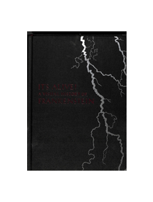 It's Alive!: A Visual History of Frankenstein - 9781911282419