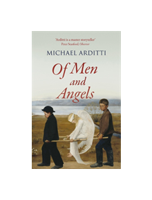 Of Men and Angels - 9781911350576