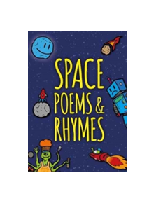 Space Poems & Rhymes - 9781911419099