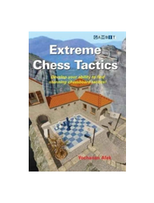 Extreme Chess Tactics - 9781911465126