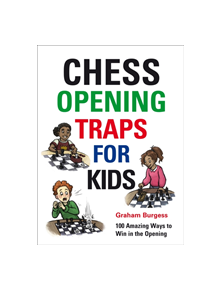 Chess Opening Traps for Kids - 9781911465270