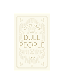 Christmas with Dull People - 9781911547181